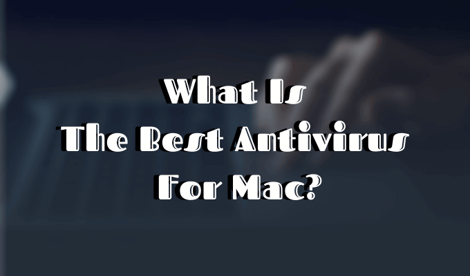 best antivirus for a mac computer free
